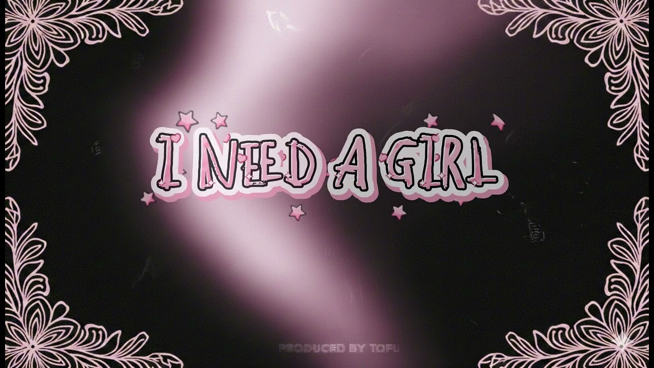 I need a girl ( Afro mix ) | Tê Răng | prod.Tofu
