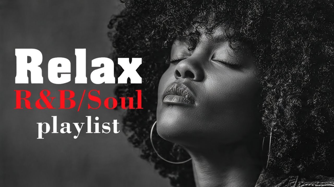 Relax & Unwind – Soulful R&B with Deep Grooves