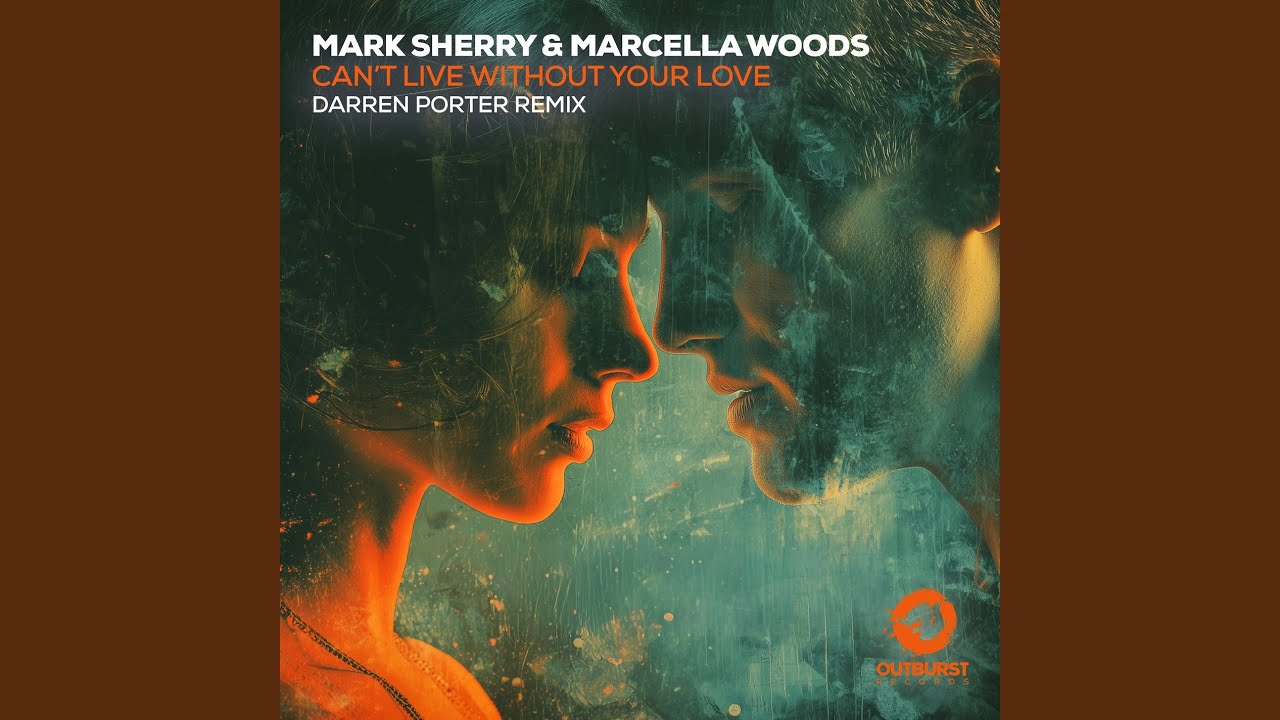 Can't Live Without Your Love (Darren Porter Extended Remix)