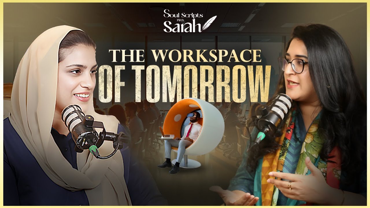 The Workplace of Tomorrow | Soul Scripts with Sarah