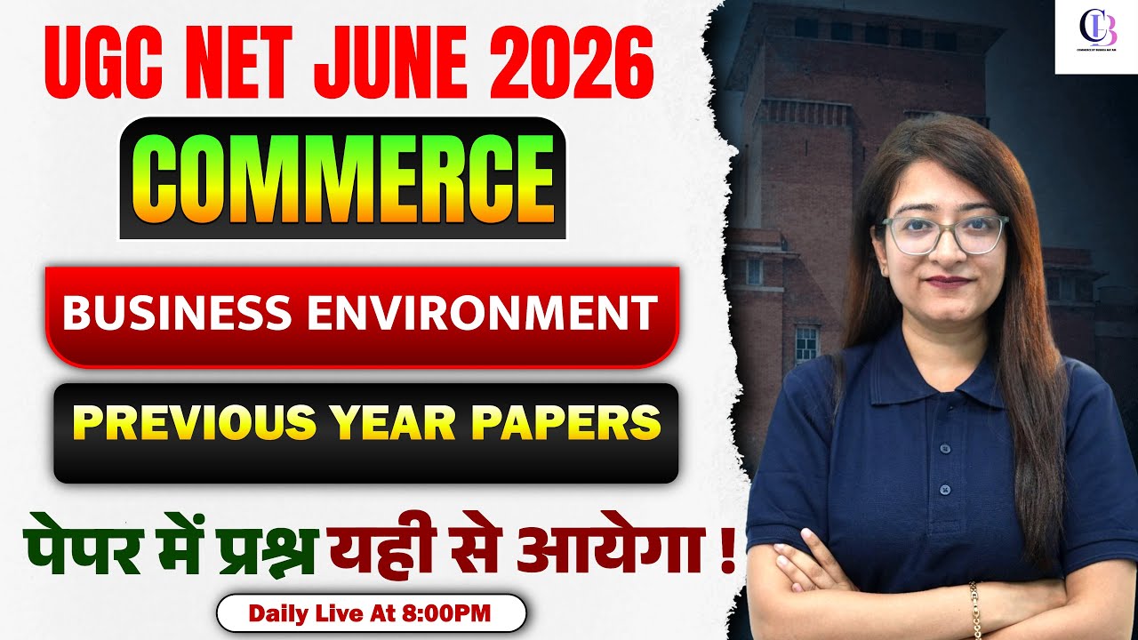 UGC NET COMMERCE 2026🔥 | BUSINESS ENVIRONMENT UGC NET COMMERCE PYQs | UGC NET COMMERCE Unit 1 PYQ