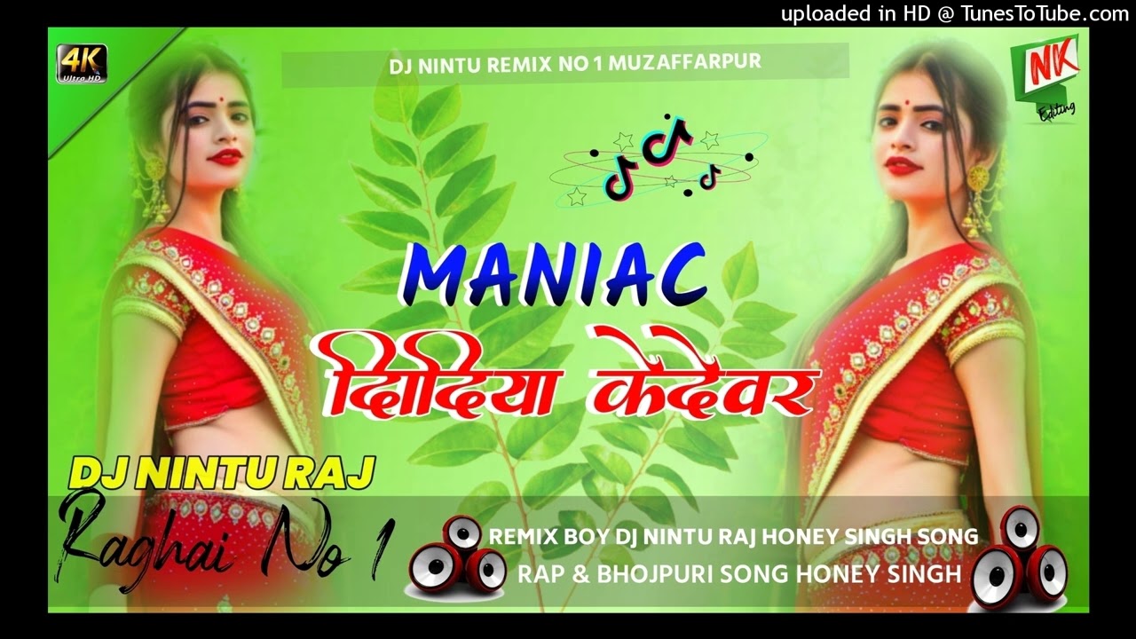Dj Nintu Raj √√ MANIAC  DIDIYA KE DEWAR // YO YO HONEY SINGH /REMIX SONG / SONG         