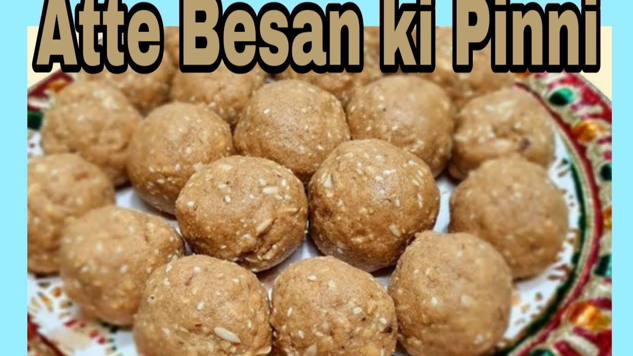 Atte Besan Pinni ki Recipe |आटे बेसन की पिन्नी | Besan Laddoo | Recipe in Punjabi ¦ Tripta Kandhari