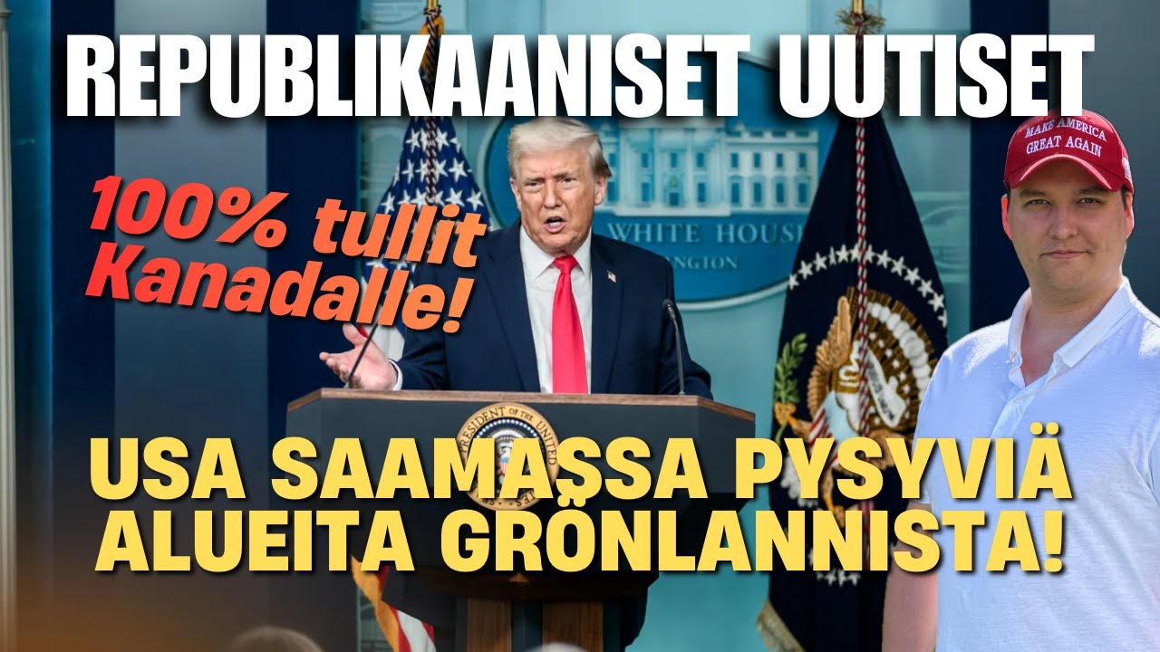 Trump uhkaa Kanadaa 100% tariffeilla! Britannia haluaa luovuttaa alueitaan?