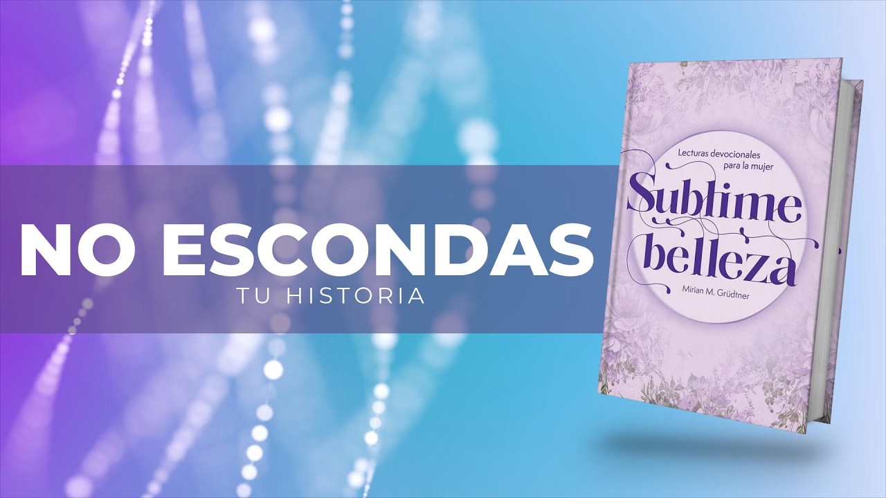 NO ESCONDAS TU HISTORIA - 09 DE ABRIL - MATUTINA DAMAS 2026