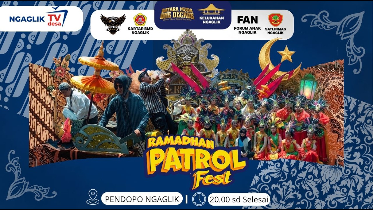 RAMADHAN PATROL FEST - BATARA MUDA ONE DECADE - KELURAHAN NGAGLIK 2026