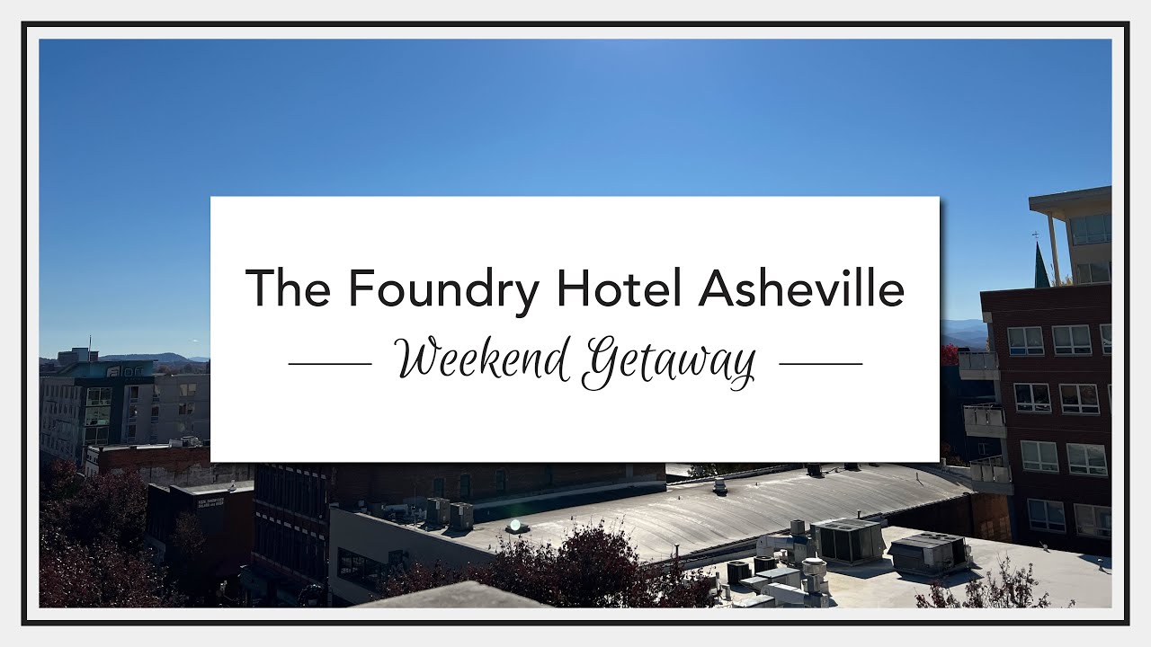 Asheville, NC // The Foundry Hotel // Crave Dessert Bar and more!