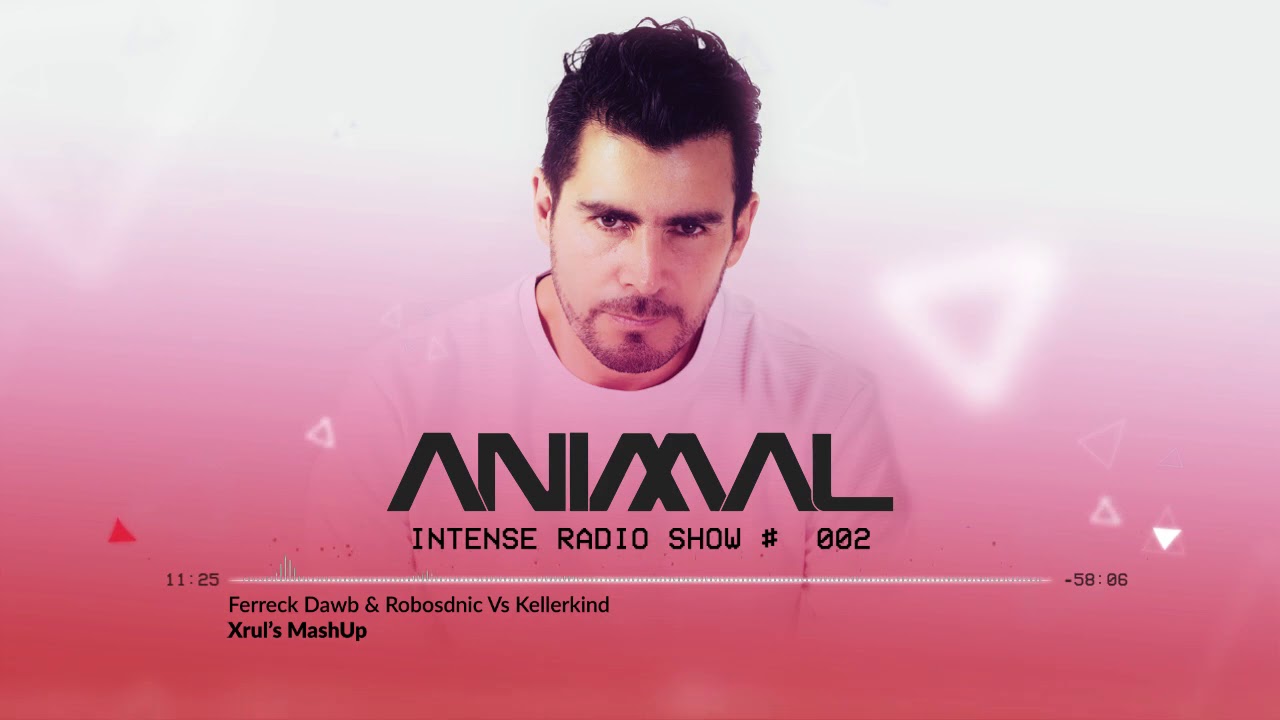 Animal : Intense Radio Show #002 / Tech House