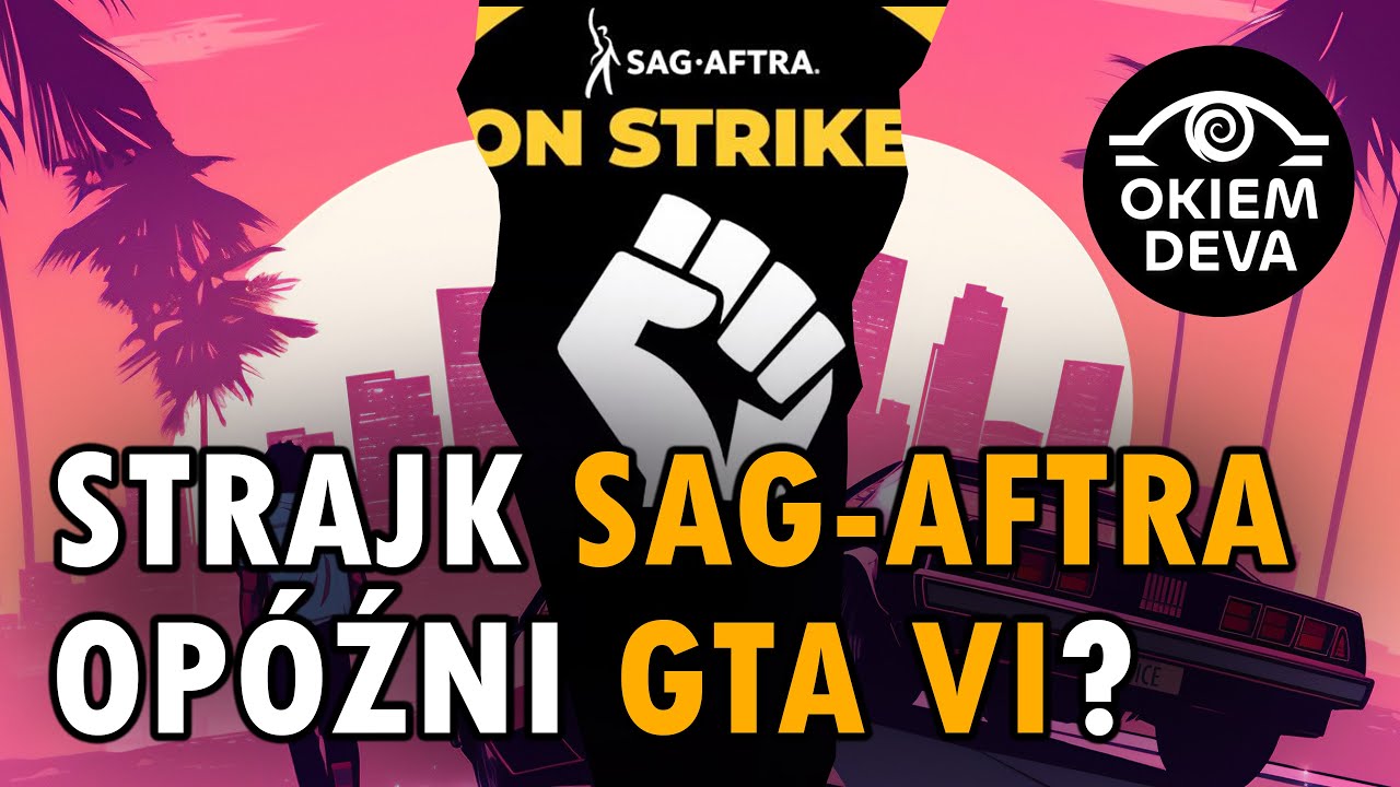 Strajk SAG-AFTRA opóźni GTA VI?