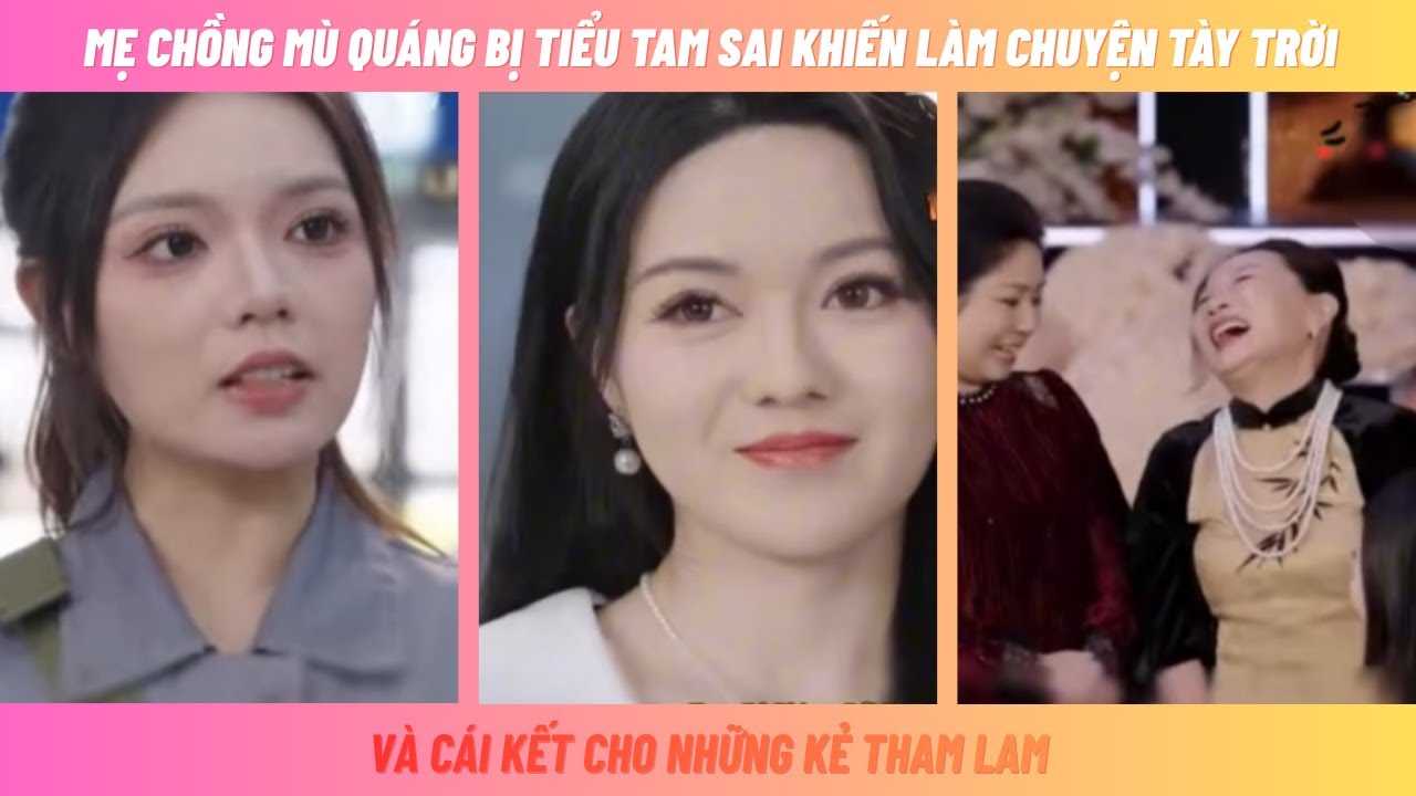 Rồi Sẽ Trưởng Thành - mẹ chồng mù quáng bị tiểu tam sai khiến làm chuyện tày trời
