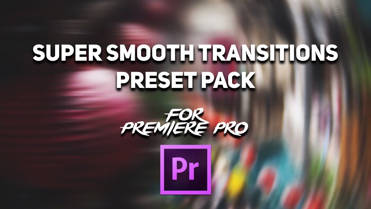 FREE Ultimate SUPER SMOOTH Transitions Preset Pack For Adobe Premiere Pro ( Sam Kolder Style )