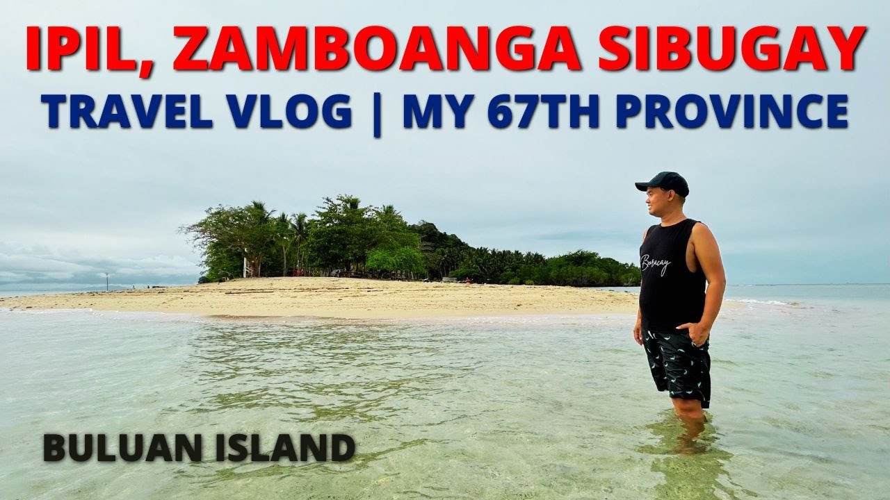 Ipil, Zamboanga Sibugay, Philippines | Buluan Island, Itinerary, Travel Vlog, Budget
