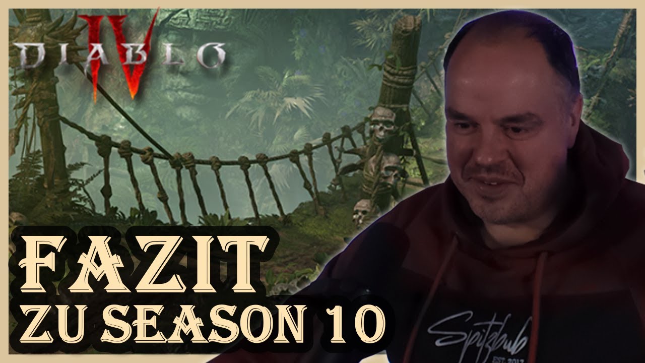 Mein FAZIT zu Season 10 nach &Uuml;BER 300 STUNDEN | Diablo 4
