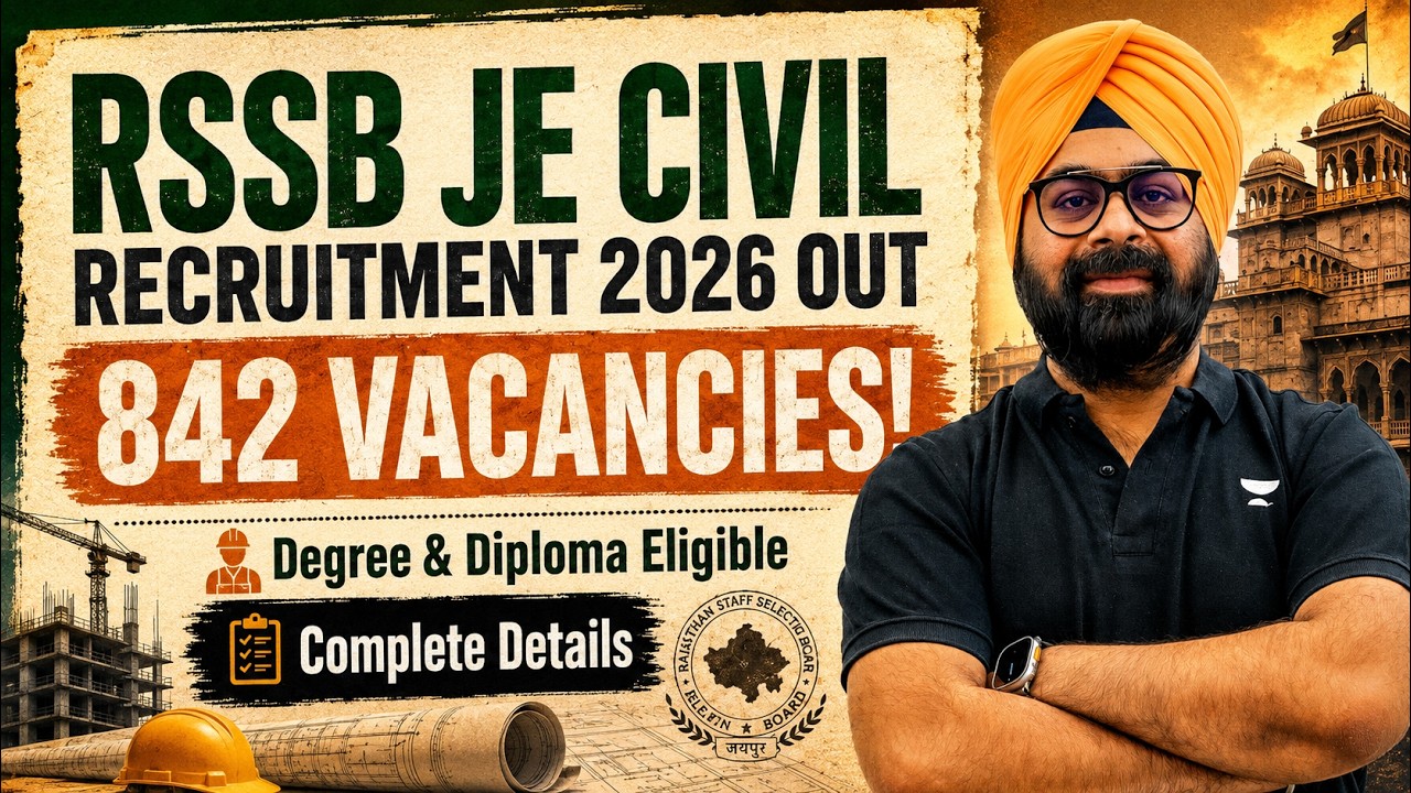🚨RSSB JE Civil 2026: 842 Vacancies OUT! 🔥 Degree & Diploma Eligible | Complete Details By Jaspal Sir