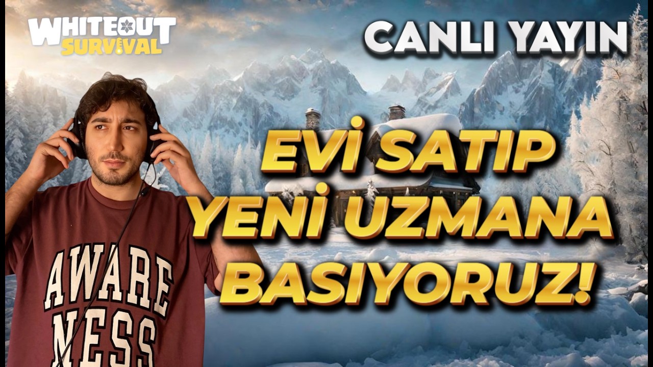YENİ UZMANI FULL&Uuml;YORUZ - BELKİ DRAMA İ&Ccedil; SAVAŞ -  Whiteout Survival