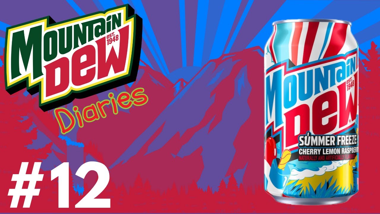 Mountain Dew Diaries: #12 - "Summer Freeze"