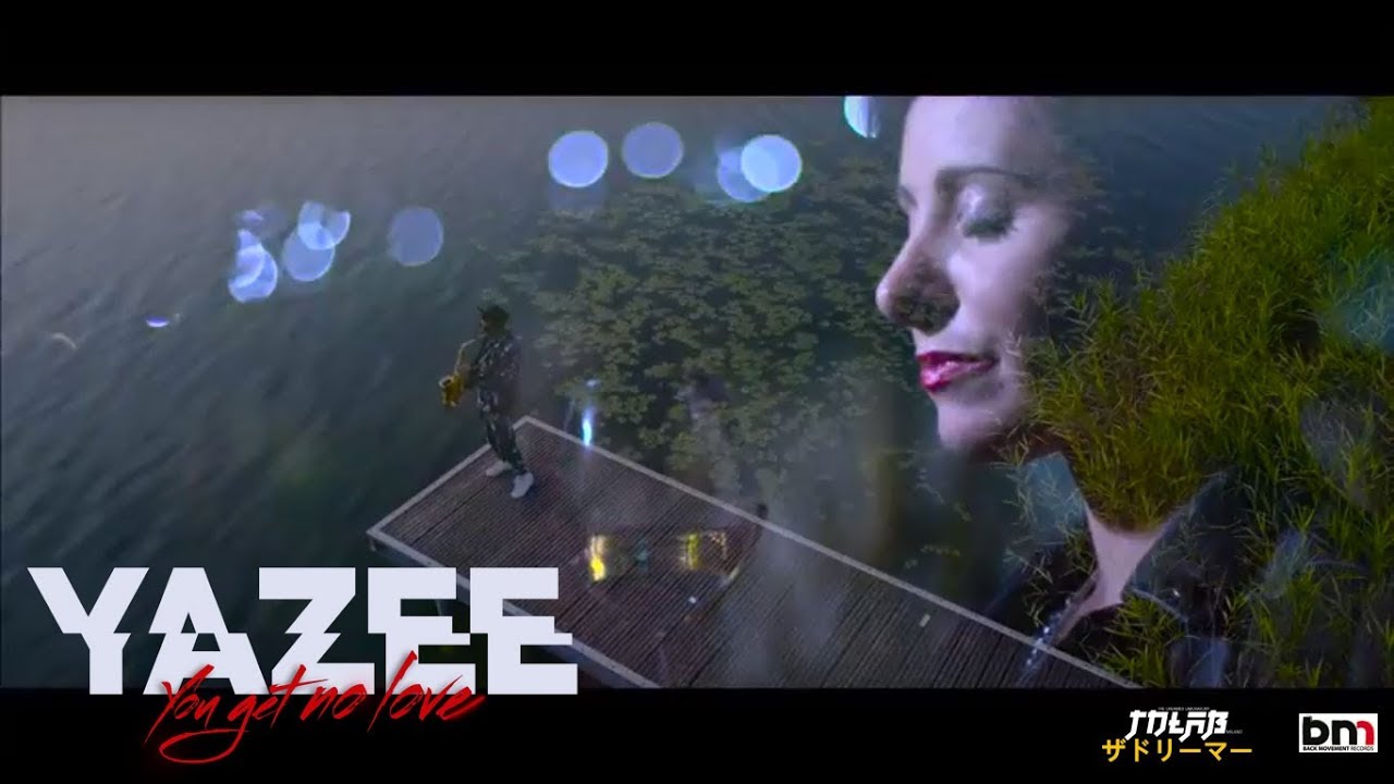 Yazee - You Get No Love