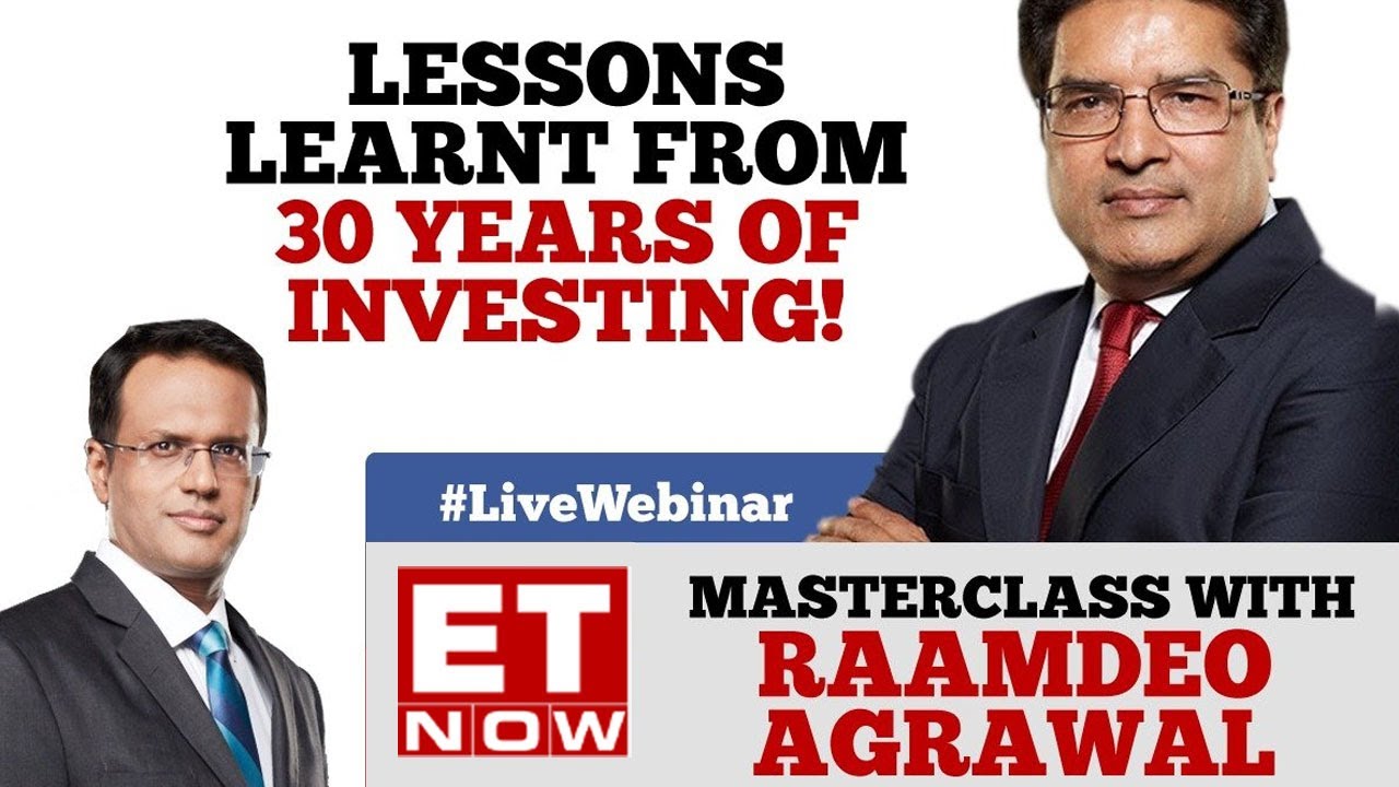 Raamdeo Agrawal’s lessons learnt from 30 years of investing | ET NOW Webinar