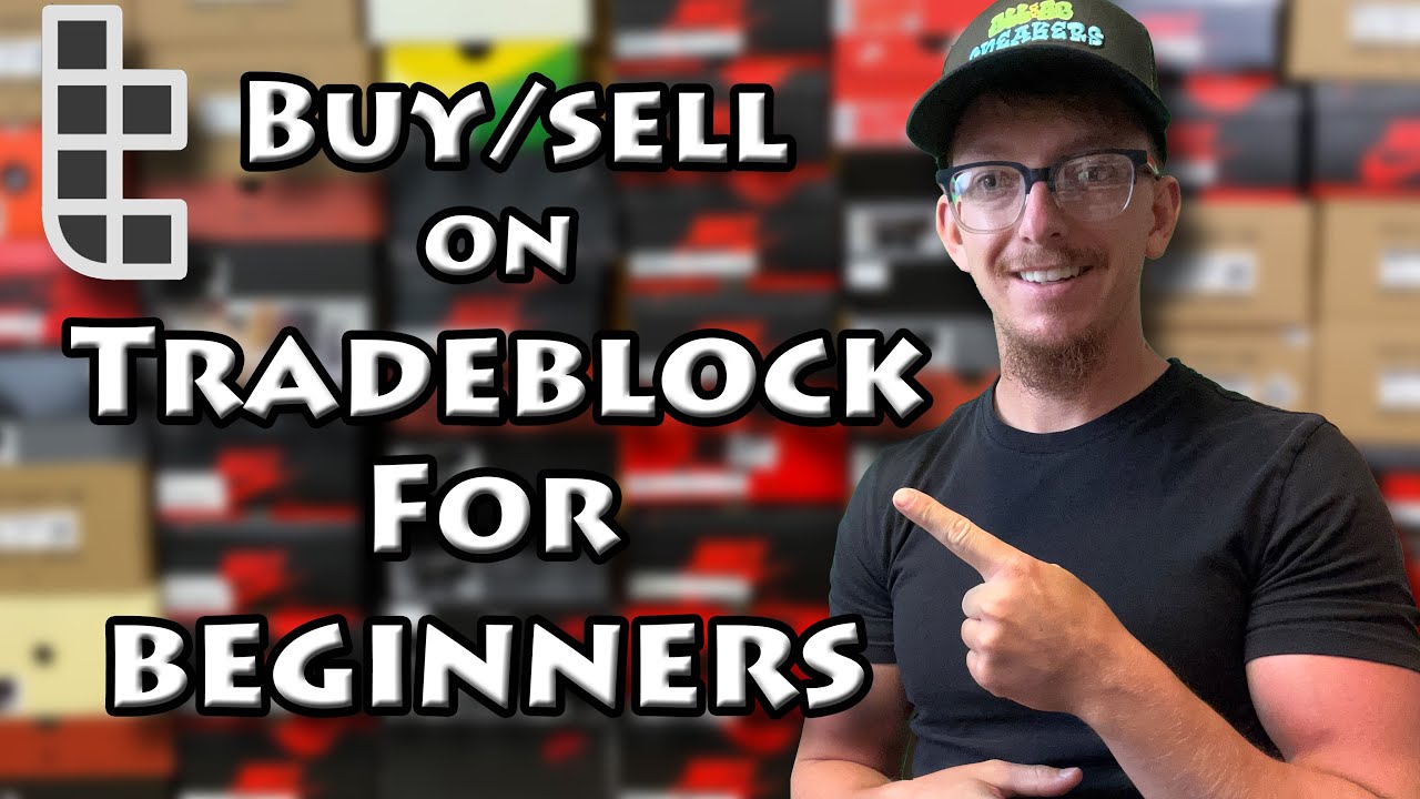 How To Buy/Sell Shoes on Tradeblock | Step by Step for Beginners