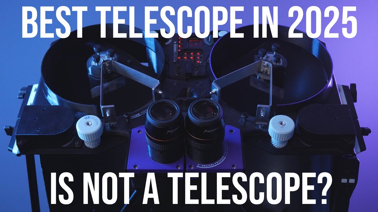 The best telescope in 2025 is... giant binoculars?