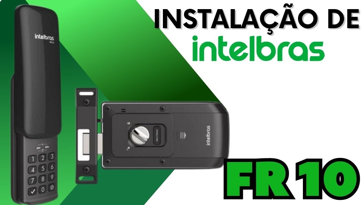 INSTALAÇÃO DE FECHADURA DIGITAL INTELBRAS FR101 FR10