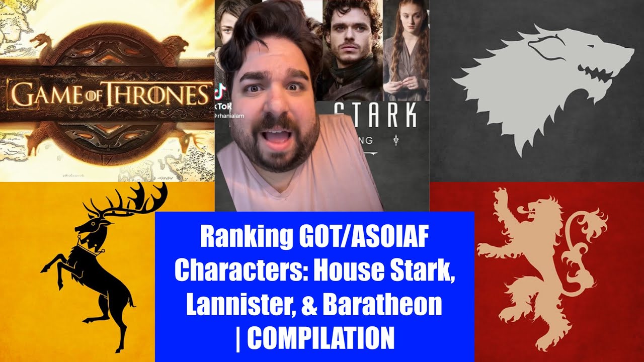 Ranking House Stark, Lannister, & Baratheon | GOT/ASOIAF Compilation