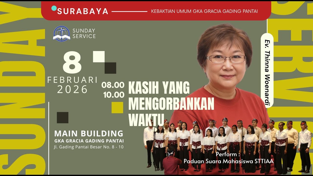 Kebaktian Umum Minggu , 8 Februari 2026 | Pk  08.00 WIB | Pembicara : Ev. Thinna Woenardi