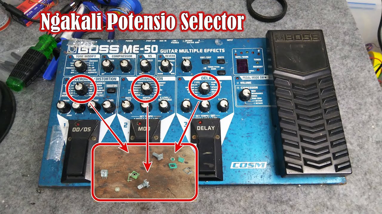 Service Effect Boss ME50 Rusak Switch dan Potensio Selector