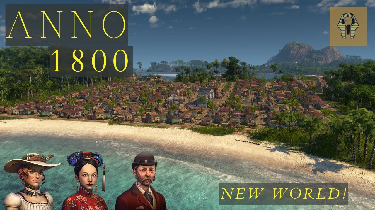 New World Expedition! (EP. 3) - 500k Population Goal - Anno 1800