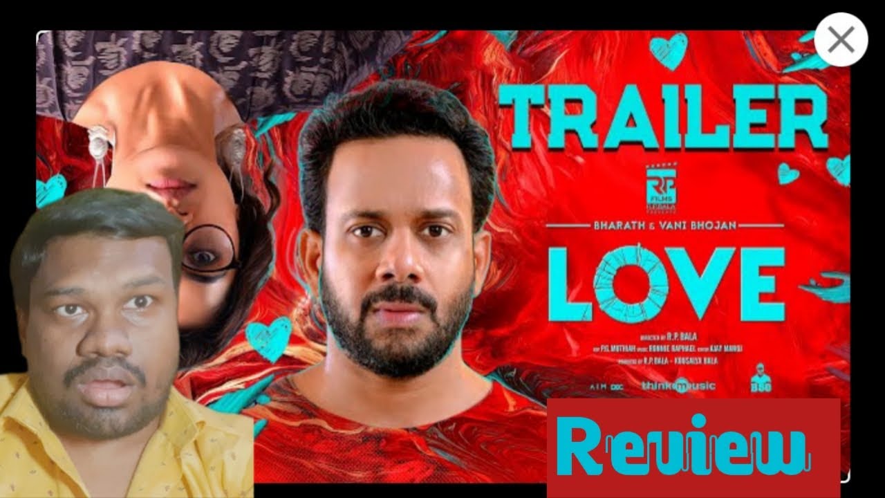 Love official trailer REVIEW Bharat Vani bhojan colour box Tamil