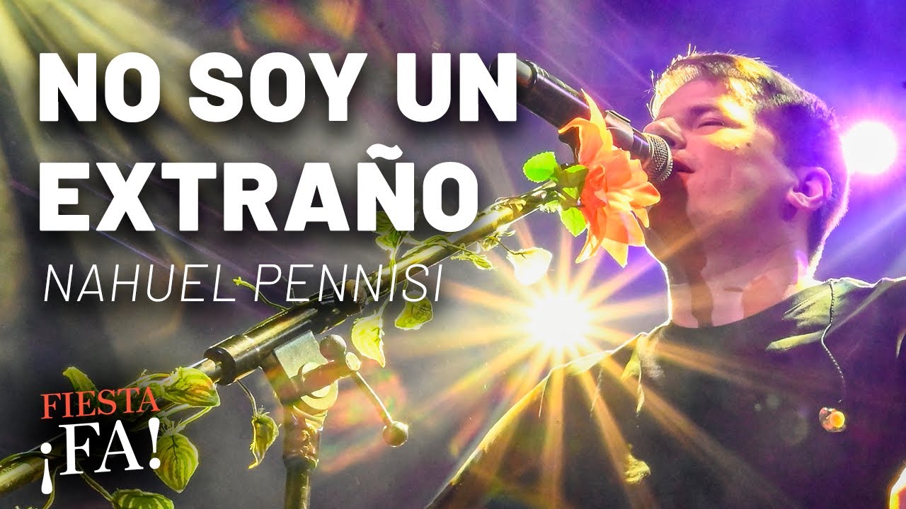 No soy un extraño - Nahuel Pennisi | FIESTA ¡FA! #13 Complejo C Quilmes Rock