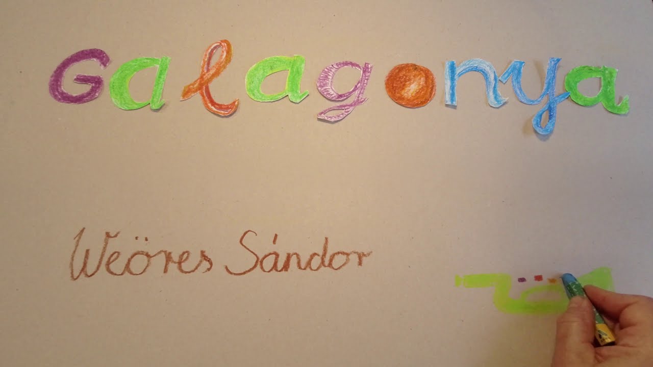 Csinnadratta  - Galagonya (Weöres Sándor)