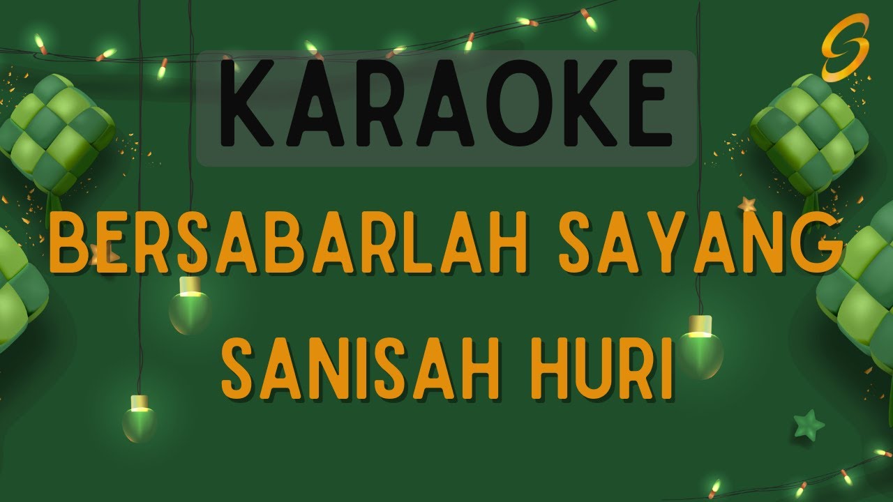 Sanisah Huri - Bersabarlah Sayang [Karaoke]