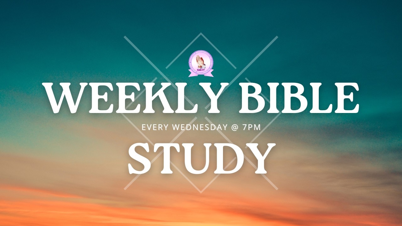 WEDNESDAY BIBLE STUDY| 