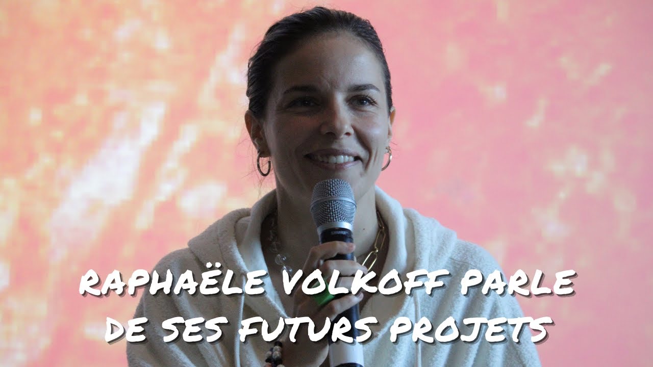 Rapha&euml;le Volkoff parle de ses futurs projets