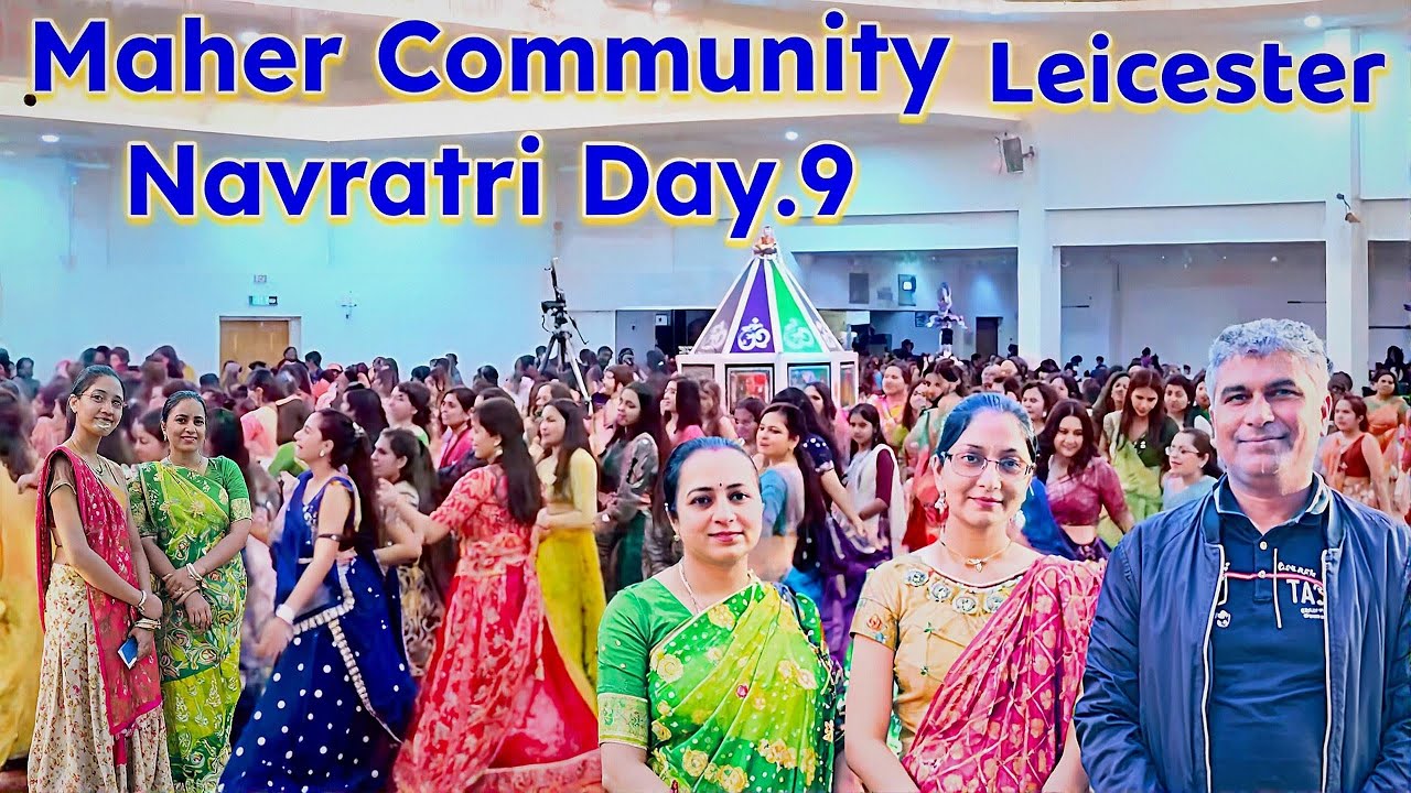 નવરાત્રી નો છેલ્લો દિવસ ૯: || મહેર સમાજ લેસ્ટર || Navratri Celebration 2025 || Maher Rasoi 