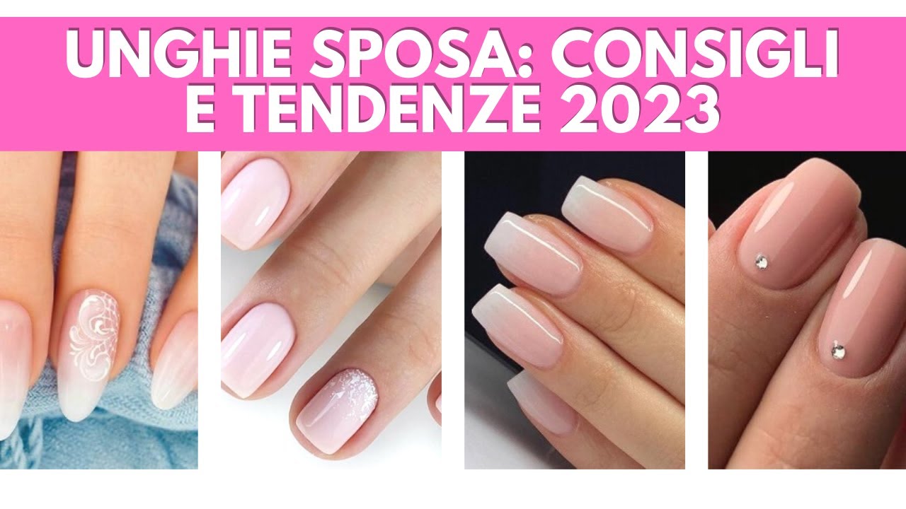 UNGHIE SPOSA: consigli e tendenze 2023