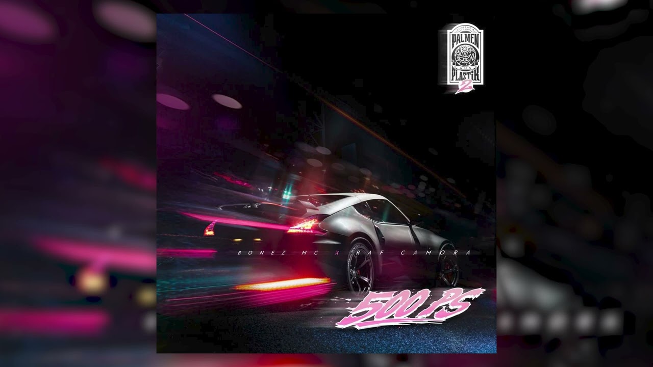 Bonez MC & RAF Camora - 500 PS [Audio]