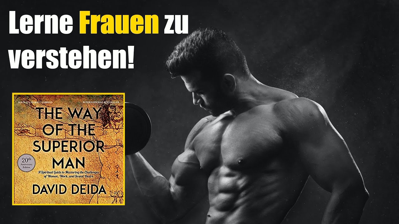 Der Weg des Wahren Mannes: Tipps um ein Erfolgreicher Mann zu werden! | David Deida