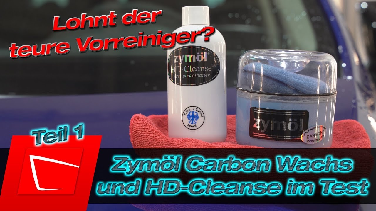 Zymöl Carbon Wachs im Test inkl. Zymol HD Cleanse Pre Cleaner sinnvoll? Teil 1