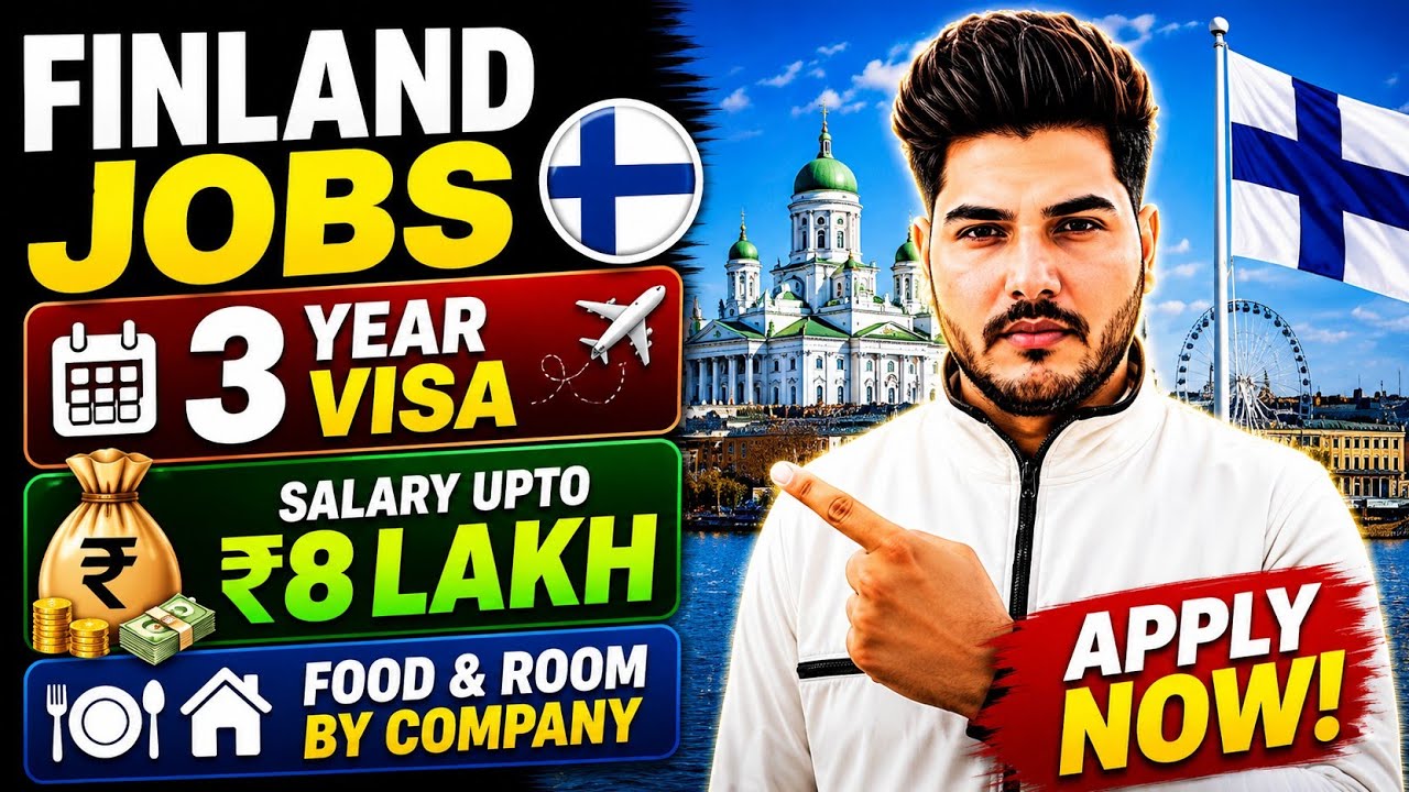 🔥 Finland Jobs 2026 🇫🇮 3 Year Visa For indian & Salary ₹8 Lakh 