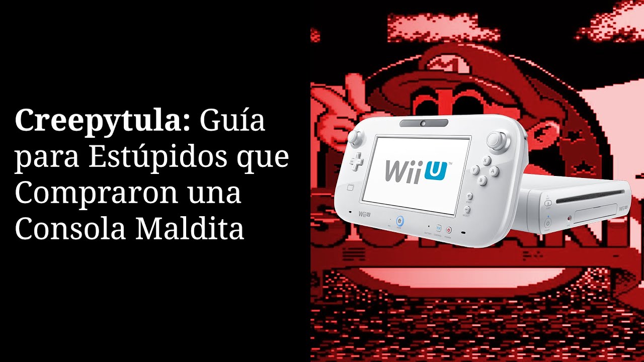 Creepypaja: Guía para Estúpidos que Compraron una Consola Maldita