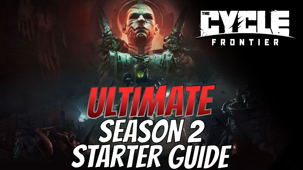 The ULTIMATE Season 2 Starting Guide for The Cycle: Frontier