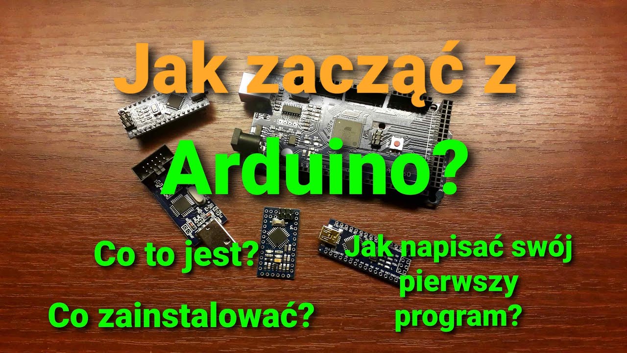 Arduino od podstaw; Jak napisać swój pierwszy program?