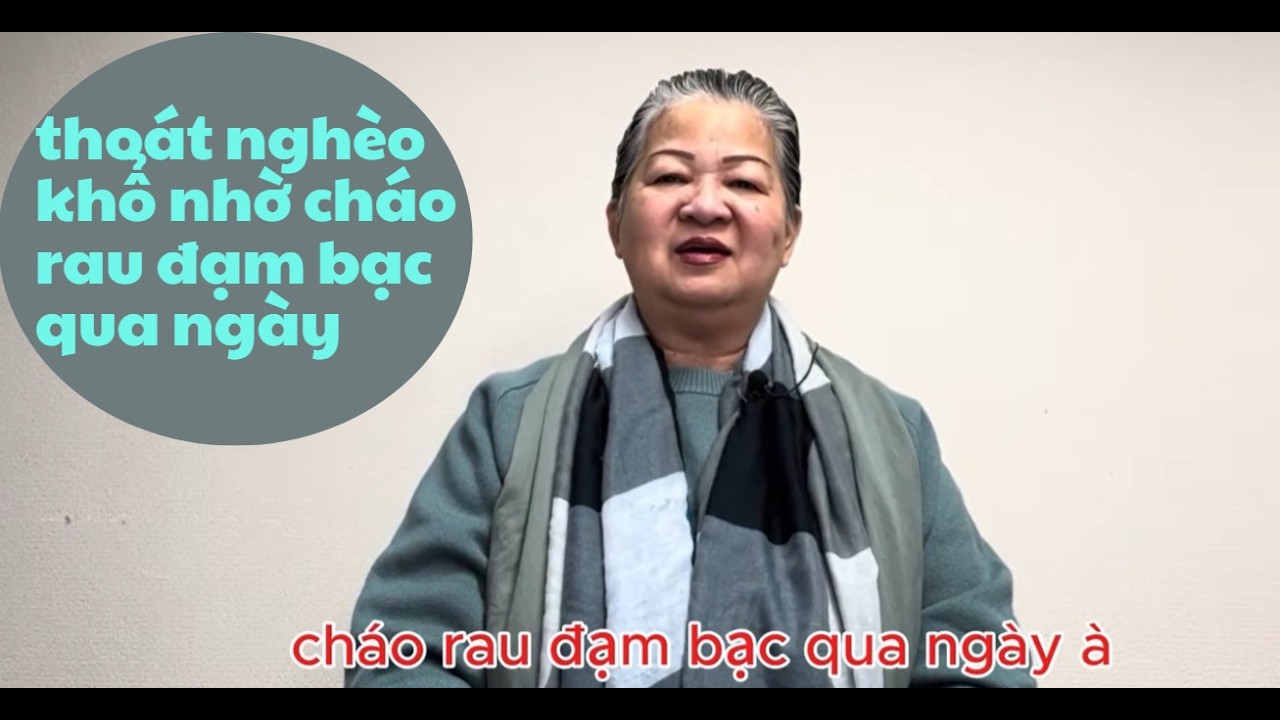thoát nghèo khổ nhờ cháo rau đạm bạc qua ngày
