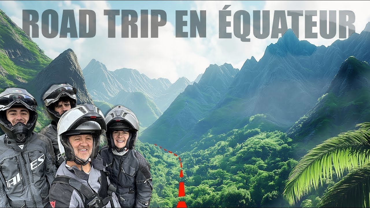 L’ÉQUATEUR À MOTO EN FAMILLE