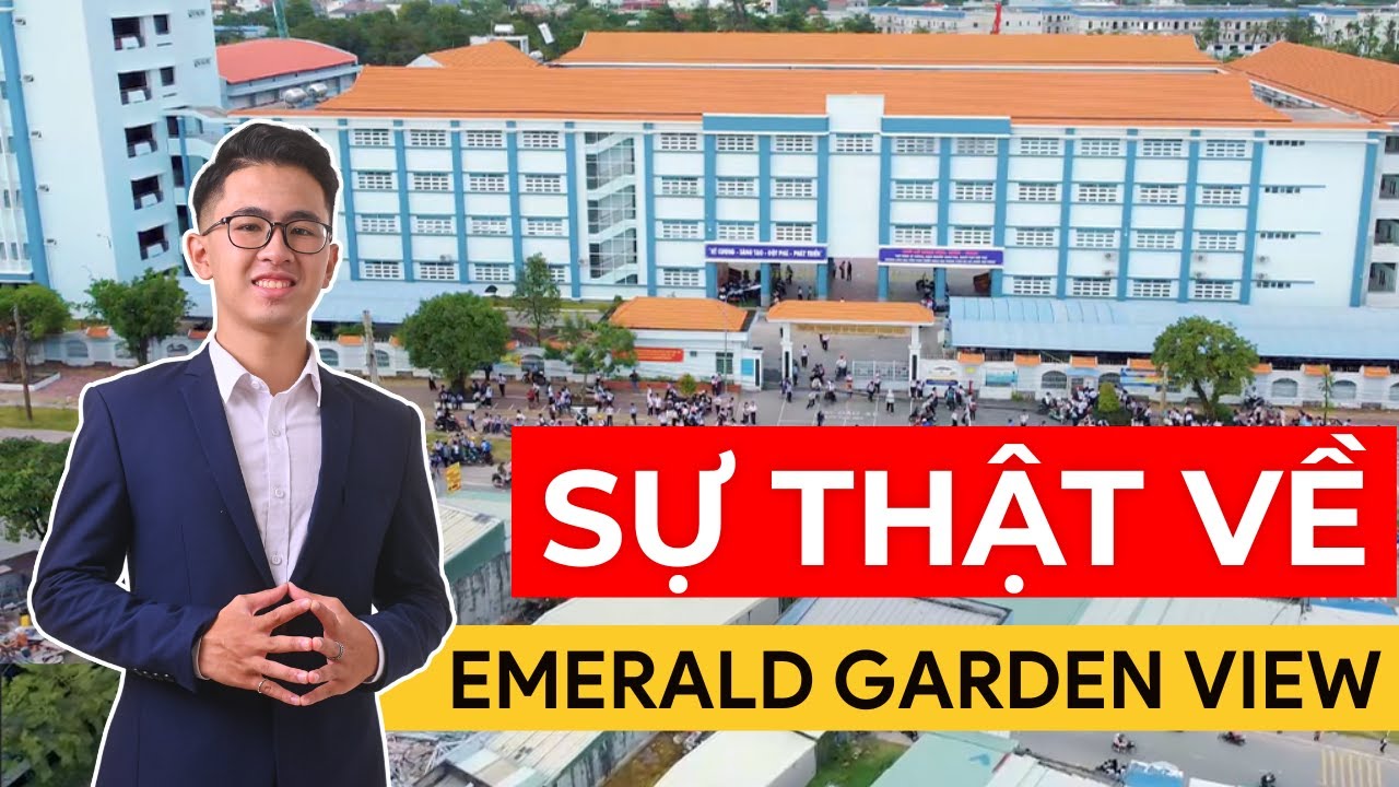 SỰ THẬT về The Emerald Garden View mà người mua CẦN BIẾT!