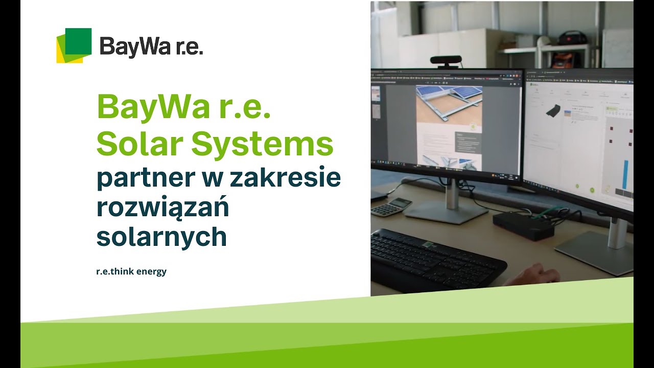 BayWa r.e. Solar Systems - partner w zakresie rozwiązań solarnych