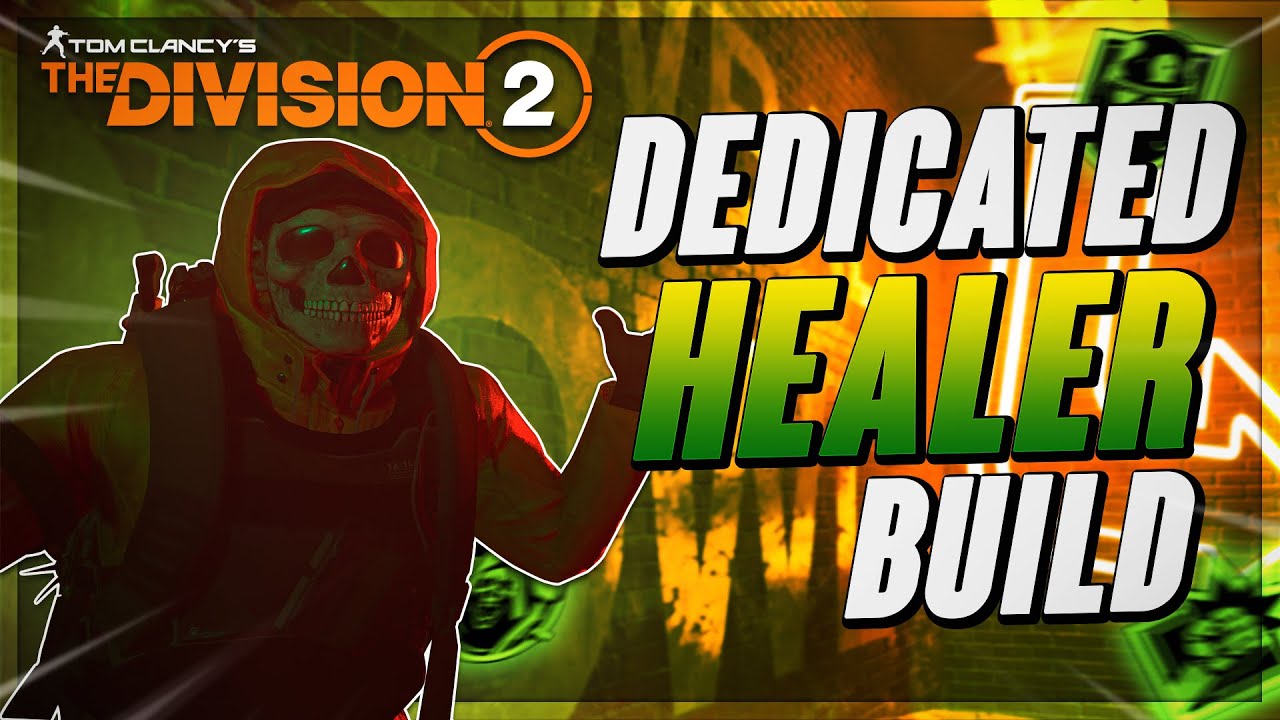 *Heal 2M Armor w/ ONE TAP* The Division 2 - Dedicated Healer Build