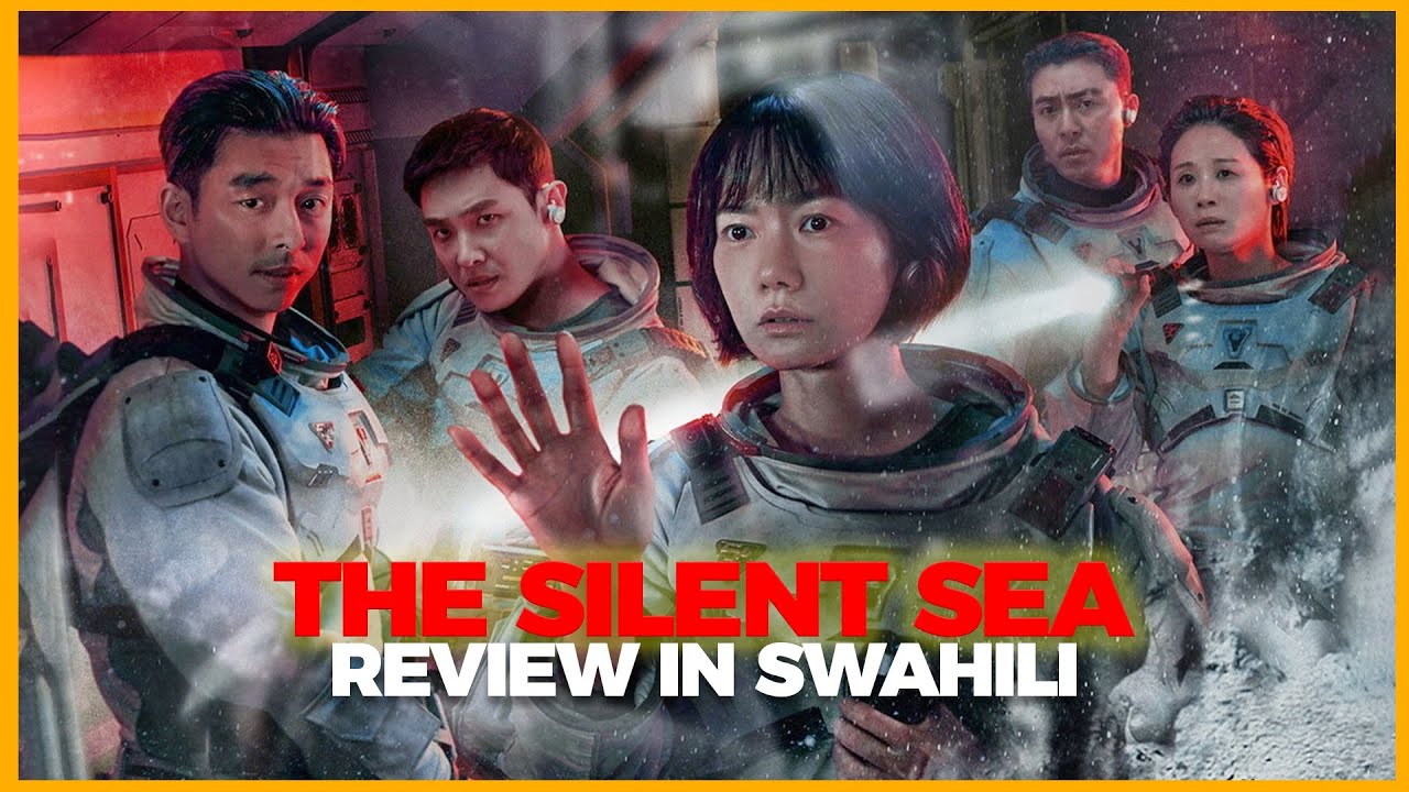 The Silent Sea (2021) | SwaHili Review | Balaa Zito Mwezini